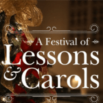 A Festival of Lessons and Carols